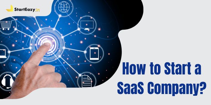 How to Start a SaaS Company from Scratch in India
